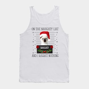 On The Naughty List, And I Regret Nothing Tank Top